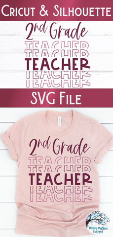 Second Grade Teacher SVG SVG Wispy Willow Designs 