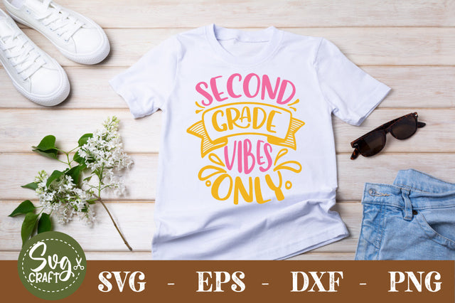 Second Grade Vibes Only SVG cut file SVG Svgcraft 