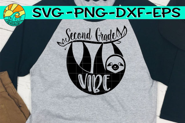 Second Grade Vibes - Sloth - SVG PNG EPS DXF SVG On the Beach Boutique 