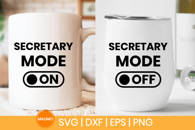 Secretary mode on and off Svg Quote SVG Maumo Designs 