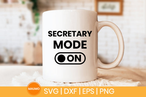 Secretary mode on and off Svg Quote SVG Maumo Designs 