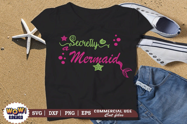 Secretly a mermaid svg, Summer svg, Beach svg, Png, Dxf SVG Wowsvgstudio 