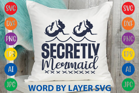 Secretly Mermaid, Mermaid SVG Design SVG Rafiqul20606 