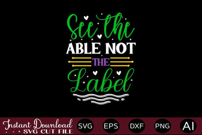 See The Able Not The Label SVG SVG designmaster24 