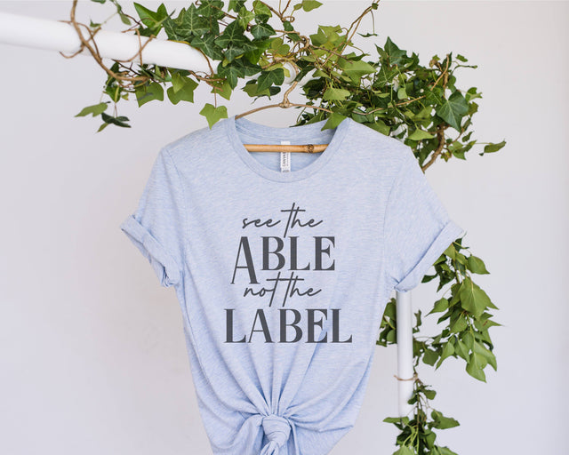 See The Able Not The Label Svg, SVG ,PNG , Dxf, EPS, Clipart, Cricut, Cut File Print Ready Digital File SVG Fauz 
