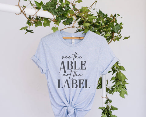See The Able Not The Label Svg, SVG ,PNG , Dxf, EPS, Clipart, Cricut, Cut File Print Ready Digital File SVG Fauz 