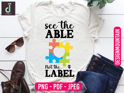 see the able not the lable Autism Awareness Png, Austim Png, Austim Bundle design Sublimation Alihossainbd 