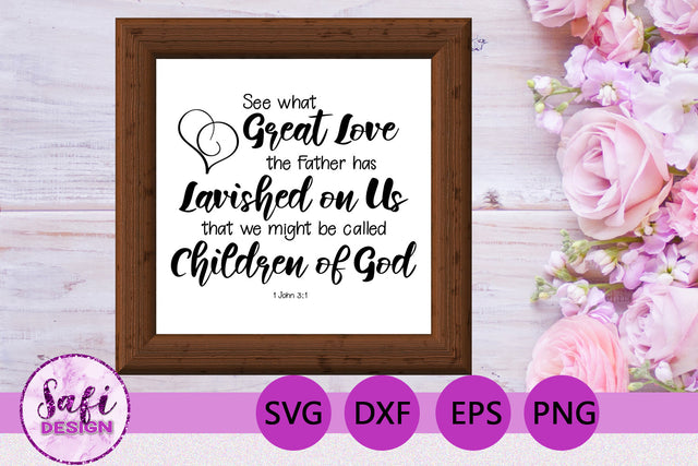 See What Great Love Bible Verse SVG SVG Safi Design 