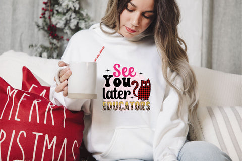 See You Later Educators Sublimation SVGArt 