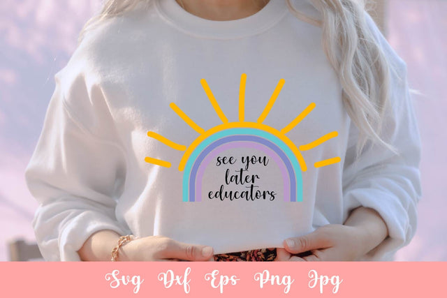 See You Later Educators SVG File Free For Commercial Use SVG Sintegra 