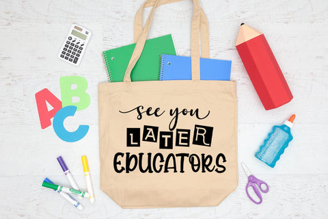 See You Later Educators SVG I End of School SVG I Cut Files SVG Happy Printables Club 
