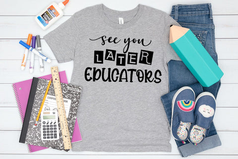See You Later Educators SVG I End of School SVG I Cut Files SVG Happy Printables Club 