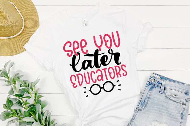 See You Later Educators SVG SVG dapiyupi store 