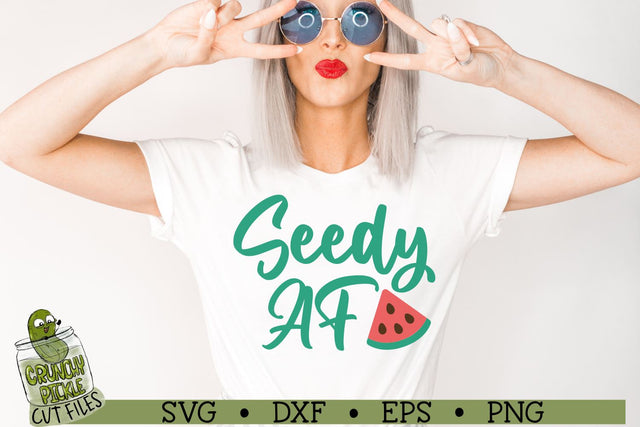 Seedy AF Watermelon SVG File SVG Crunchy Pickle 