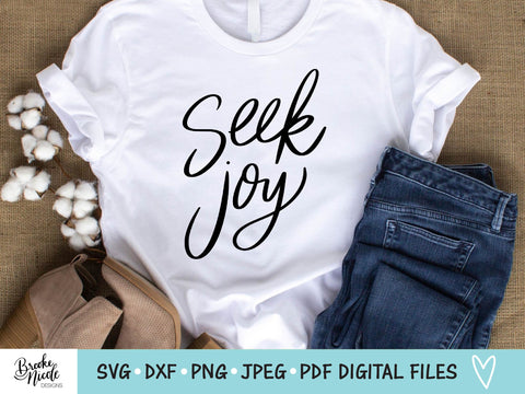 Seek Joy Shirt SVG Cut File | Christian t-shirt SVG | png | jpeg | dxf | Cricut SVG | Silhouette | joy svg | joy shirt svg SVG Brooke Nicole Designs 