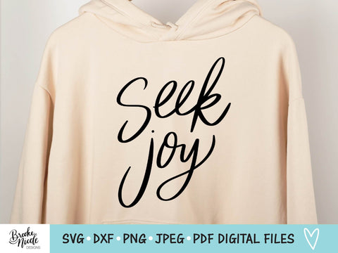 Seek Joy Shirt SVG Cut File | Christian t-shirt SVG | png | jpeg | dxf | Cricut SVG | Silhouette | joy svg | joy shirt svg SVG Brooke Nicole Designs 