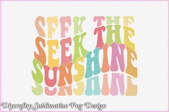 Seek The Sunshine, Summer Sublimation SVG Creativeart88 