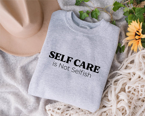 Self Care Is Not Selfish SVG, Mental Health Awareness, positive quotes svg, motivation quote, svg for shirt, Self-care svg, svg cut file SVG Fauz 