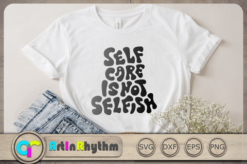Self care is not selfish Svg, Retro Groovy Svg, Self Love Svg, Mental Health Matters SVG Artinrhythm shop 