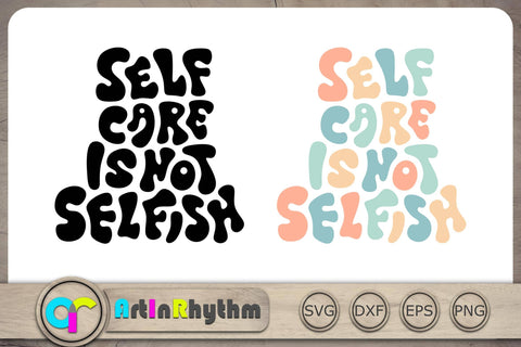Self care is not selfish Svg, Retro Groovy Svg, Self Love Svg, Mental Health Matters SVG Artinrhythm shop 