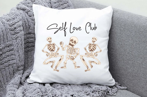 Self Love Club Funny Skeleton PNG Sublimation Jagonath Roy 