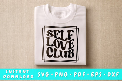 Self Love Club SVG SVG HappyDesignStudio 