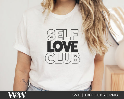 Self Love Club SVG | T-Shirt Design SVG SVG Wood And Walt 