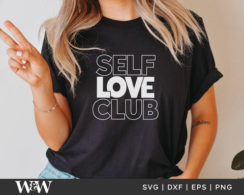 Self Love Club SVG | T-Shirt Design SVG SVG Wood And Walt 