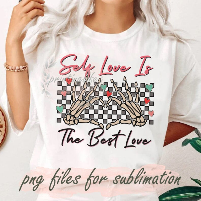 Self Love is The Best Love Png, Retro Valentine Design Png, Skeleton Hands Png, Valentine's day Sublimation Designs, Instant Donwload Sublimation PrintingLife 