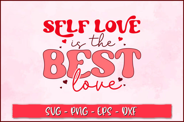 Self love is the best love Retro SVG SVG Shetara Begum 
