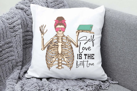 Self Love is the Best Love Skeleton PNG Sublimation Jagonath Roy 