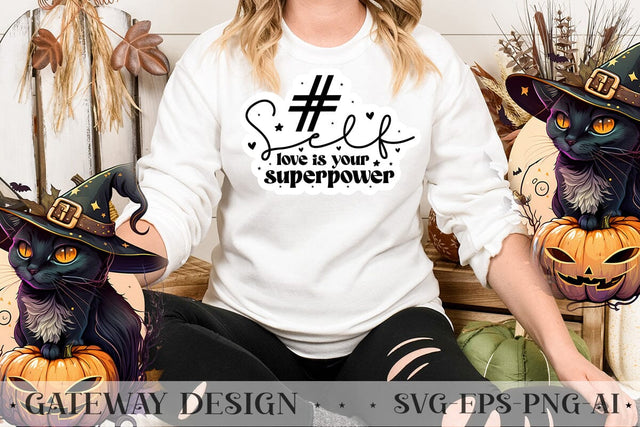 Self Love Is Your Superpower sticker design SVG designmaster24 