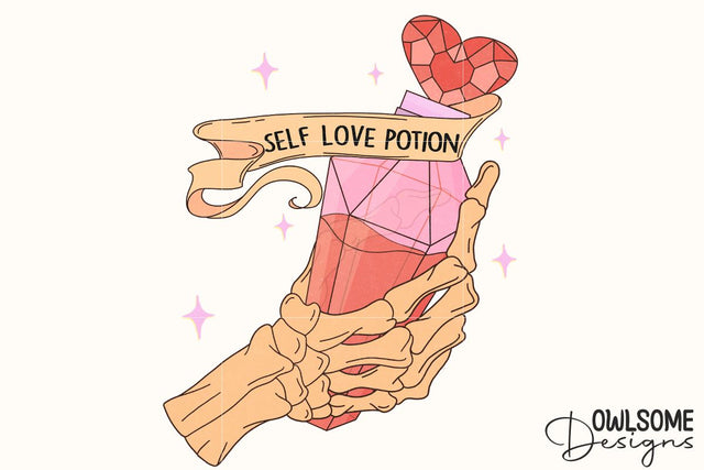 Self Love Potion Skeleton Hand PNG Sublimation Owlsome.Designs 