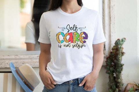 Self Love Quote PNG | Self Care is Not Selfish Sublimation CraftLabSVG 