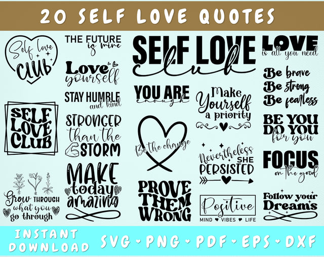 Self Love SVG Bundle, 20 Designs, Self Love Quotes SVG, Self Love PNG, Self Love Cut Files SVG HappyDesignStudio 