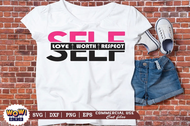 Self Love svg, Self Respect svg, Self Worth svg, fierce svg, strong svg, brave svg, Confidence svg, Woman svg, Motivating svg, Affirmation svg, svg, Empower png, files for cricut,svg files,files for silhouette,png design SVG Wowsvgstudio 
