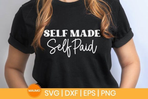 Self made self paid, entrepreneur svg quote SVG Maumo Designs 