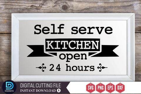 Self Serve kitchen open 24 hours SVG SVG DESIGNISTIC 