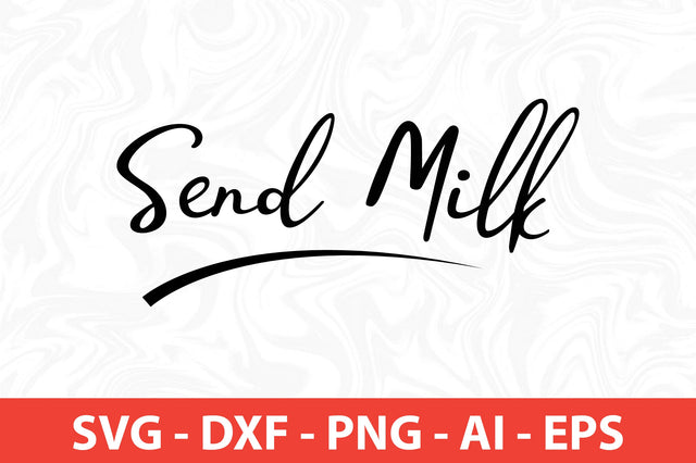 send milk svg SVG orpitasn 