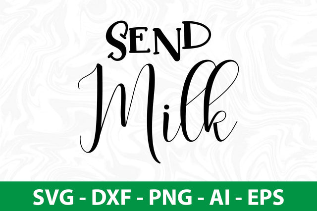 send milk svg SVG orpitasn 