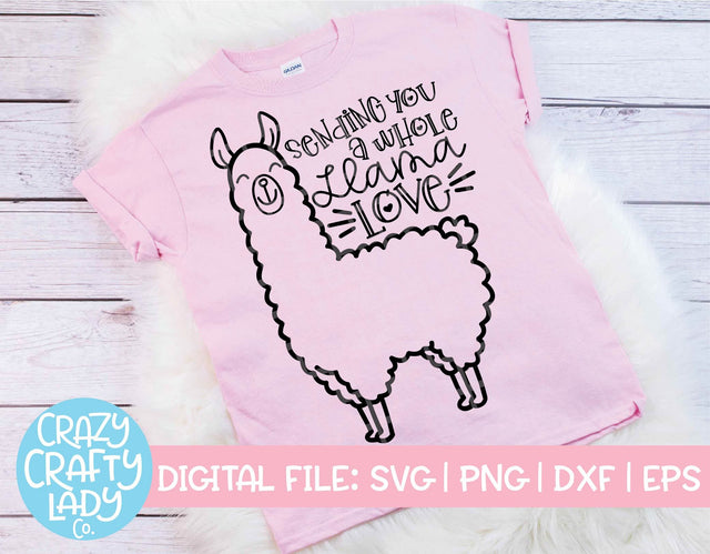 Sending You a Whole Llama Love SVG Crazy Crafty Lady Co. 