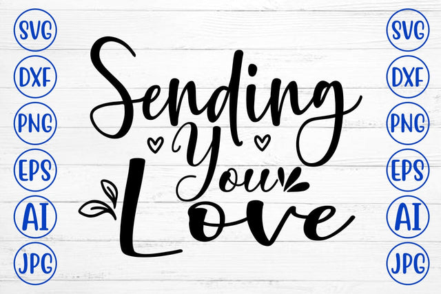 Sending You Love SVG Cut File SVG Syaman 