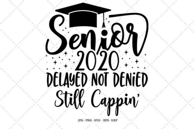Senior 2020, Class of 2020, Digital Download, Digital File, Graduation Quote, Gifts for Seniors SVG SVG Digital Designer 