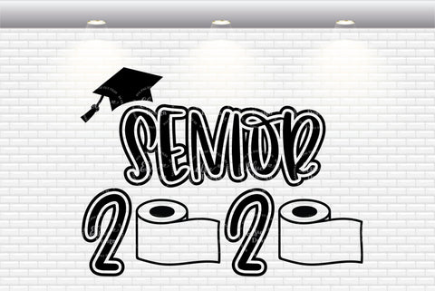 Senior 2020 Toilet Paper - SVG, PNG, DXF, EPS SVG Elsie Loves Design 