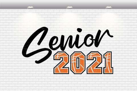 Senior 2021 Basketball - SVG, PNG, EPS, DXF SVG Elsie Loves Design 