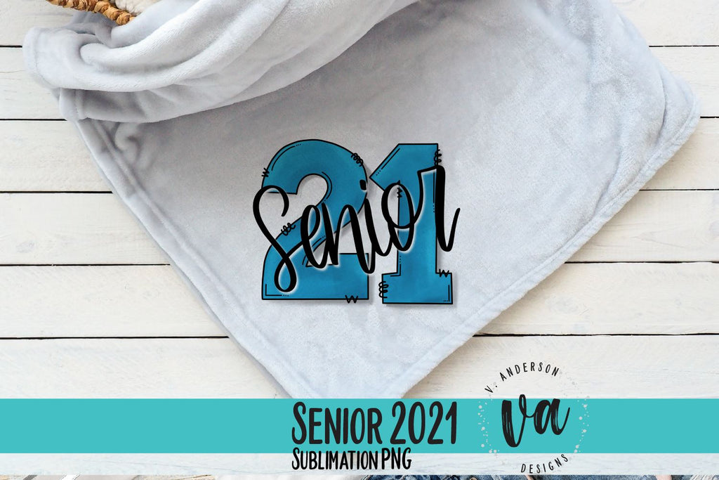 Senior 2021 Hand Lettered Sublimation PNG - So Fontsy