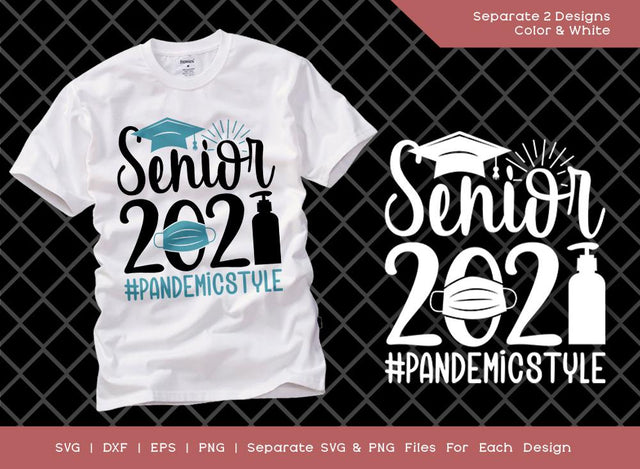 Senior 2021 Pandemic Style SVG Cut File | Senior Svg | Graduation Svg | Quarantine Svg | Senior Year Svg | T-shirt Design SVG ETC Craft 