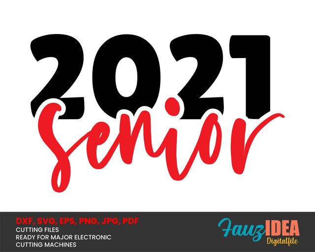 Senior 2021 Quote Svg Design Cut File for Cricut | T-Shirt Design Svg Jpg Eps Pdf Png SVG Fauz 