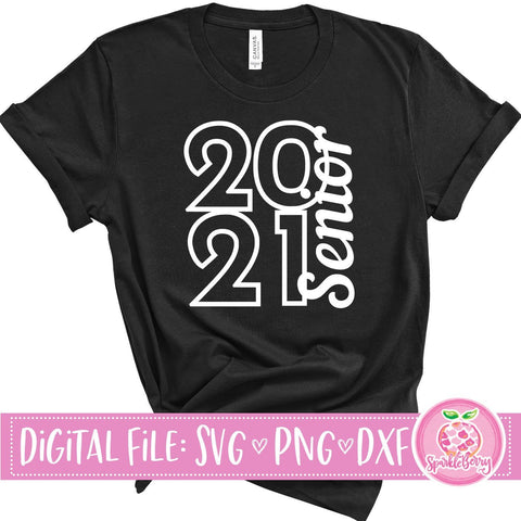 Senior 2021 - Stacked SVG DXF | PNG for Print and Sublimation SVG SparkleBerry 