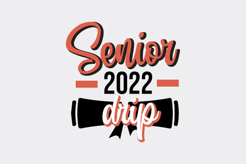 Senior 2022 Drip Sublimation Design Sublimation SVGista 